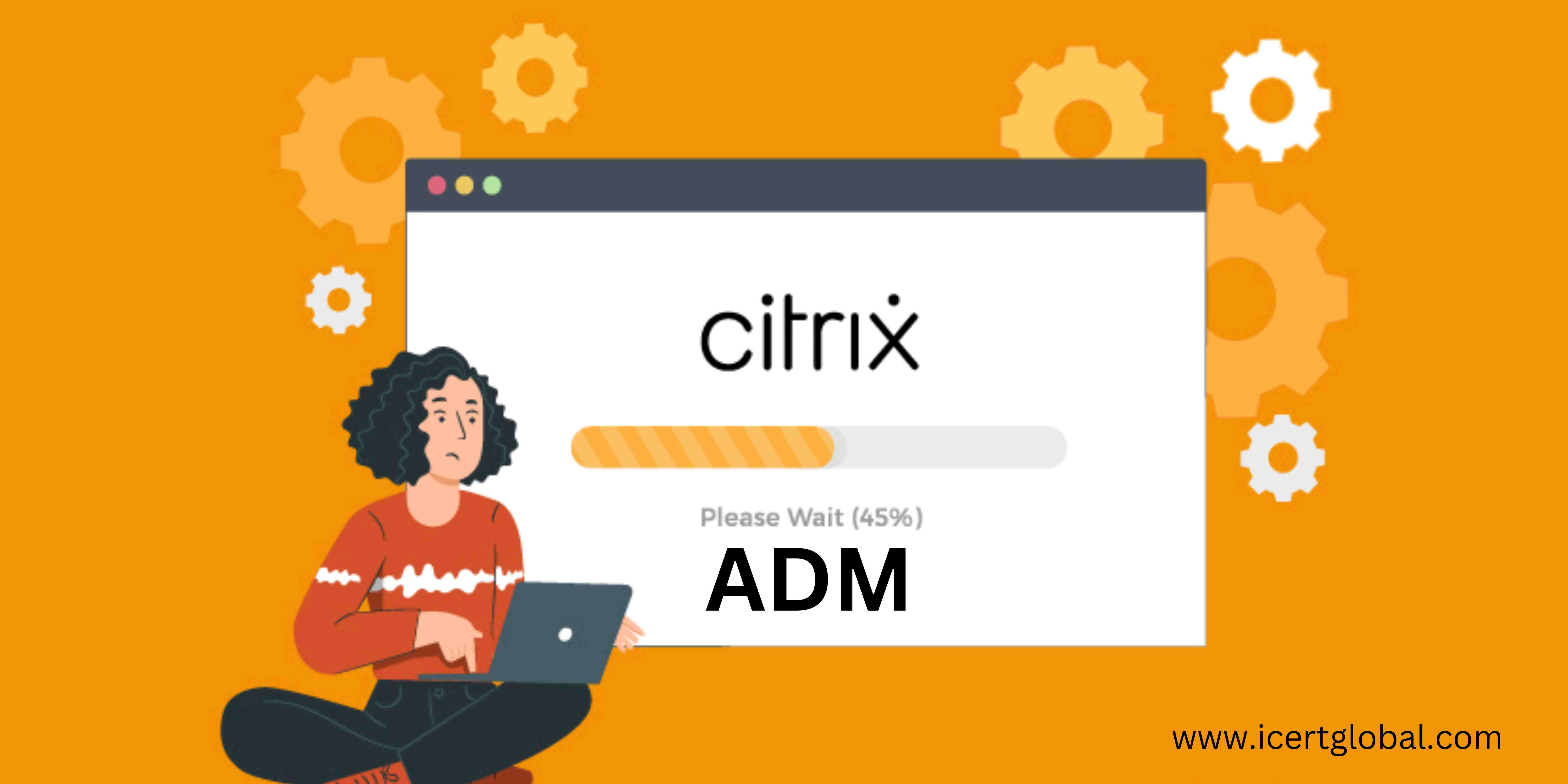 citrix adm streamlining application delivery in 2024 blog